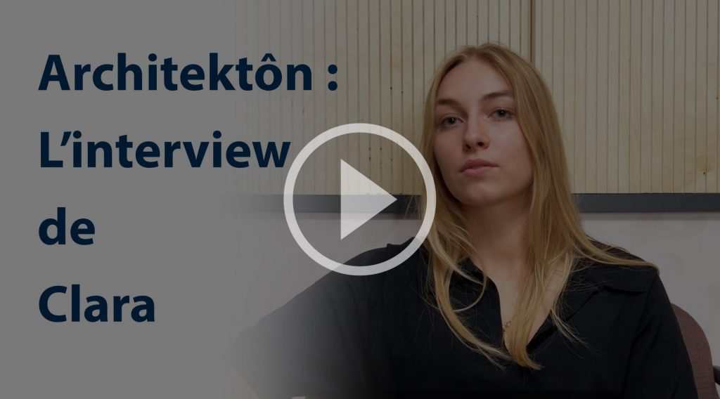 interview etudiant architecture clara